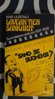 Uusitalo: Lavean tien sankarit. Suomalainen elokuva 1931-39