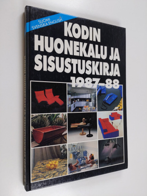 Rita Taskinen : Kodin huonekalu- ja sisustuskirja 1987-88