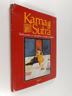 Indra (koonnut) Sinha : Kama Sutra : rakkauden ja rakaste...