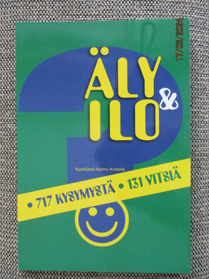 Hannu Koskela ÄLY & ILO - 717 KYSYMYSTÄ - 131 VITSIÄ