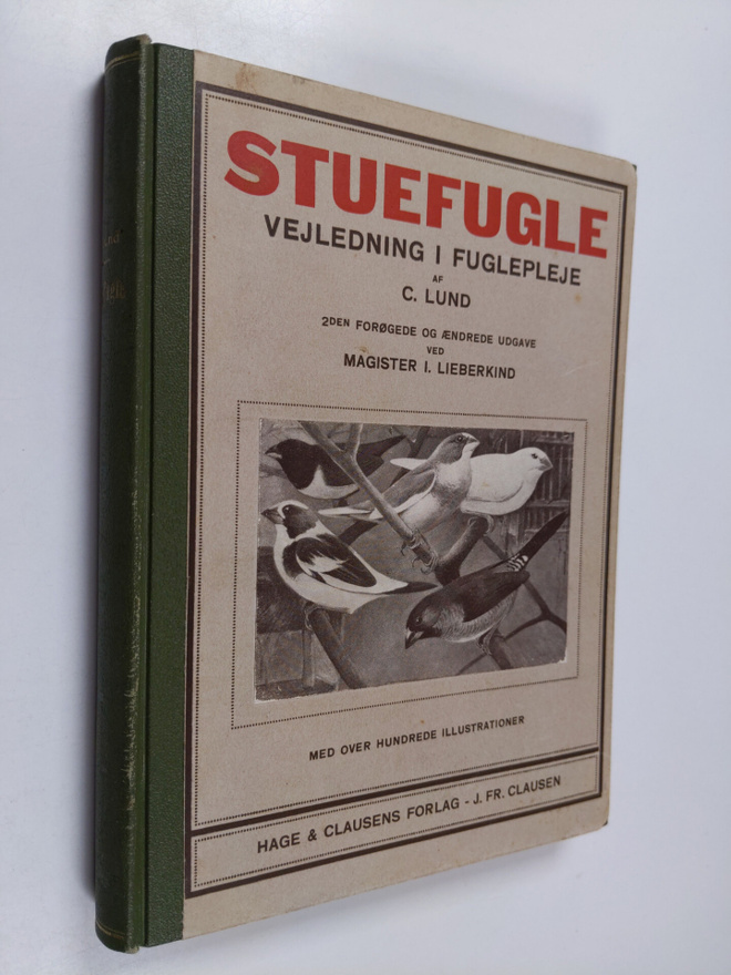 C. Lund : Stuefugle - Vejledning i fuglepleje