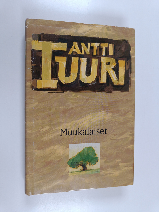 Antti Tuuri : Muukalaiset : romaani