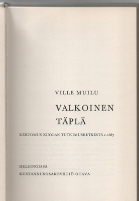 Ville Muilu : VALKOINEN TÄPLÄ