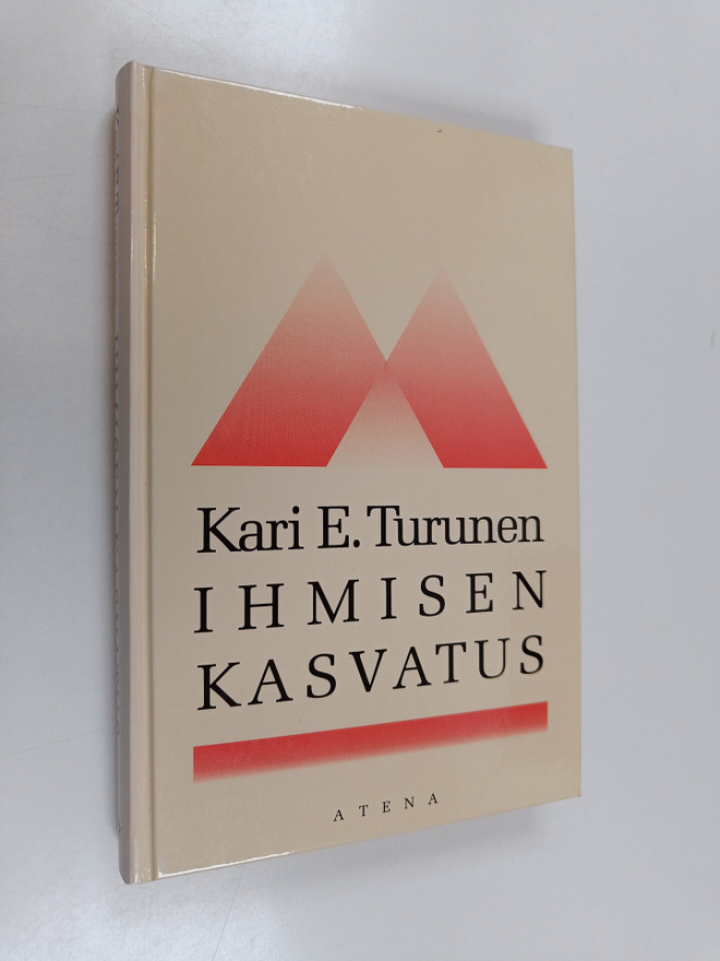 Kari E. Turunen : Ihmisen kasvatus
