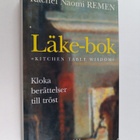 Rachel Naomi Remen : Läke-bok - kloka berättelser till tröst - pikkukuva 1