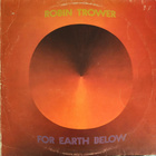 Robin Trower - For Earth Below - pikkukuva 1