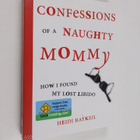Heidi Raykeil : Confessions of a Naughty Mommy - How I Fo... - pikkukuva 1