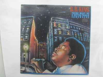 B.B.King: There Must Be A Better World Somewhere  LP  1981