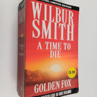 Wilbur A. Smith : A Time to Die And Golden Fox - pikkukuva 1