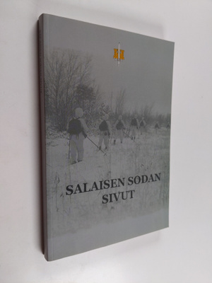 Salaisen sodan sivut : tiedustelua, vakoilua ja salatoimi...