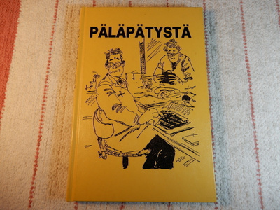 PÄLÄPÄTYSTÄ - VALITTUJA JUTTUJA SAVON SANOMISTA