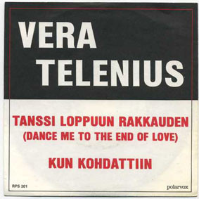 Vera Telenius :   Tanssi Loppuun Rakkauden  -  7"