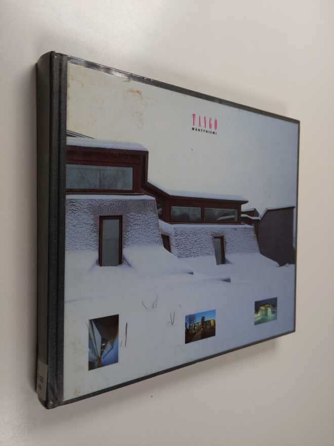 Roger Connah : Tango Mäntyniemi : the architecture of the...