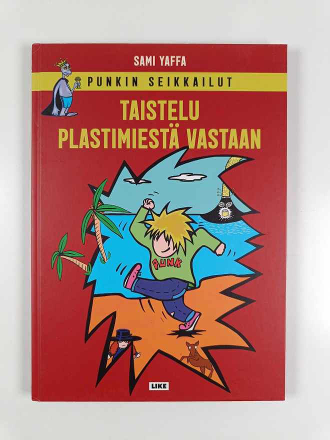 Sami Yaffa : Punkin seikkailut : taistelu Plastimiestä va...