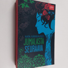 Kata Kärkkäinen : Jumalasta seuraava - pikkukuva 1