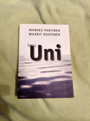 Markku Partinen & Maarit Huovinen: Terve uni