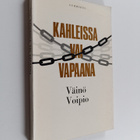 Väinö Voipio : Kahleissa vai vapaana : Hyvä - paha - synti - pikkukuva 1