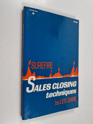 Les Dane : Surefire Sales Closing Techniques