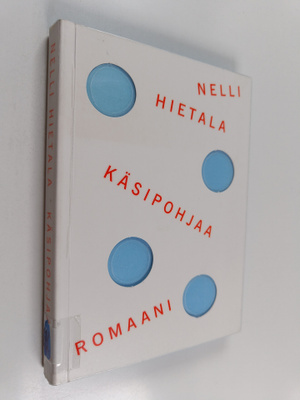 Nelli Hietala : Käsipohjaa