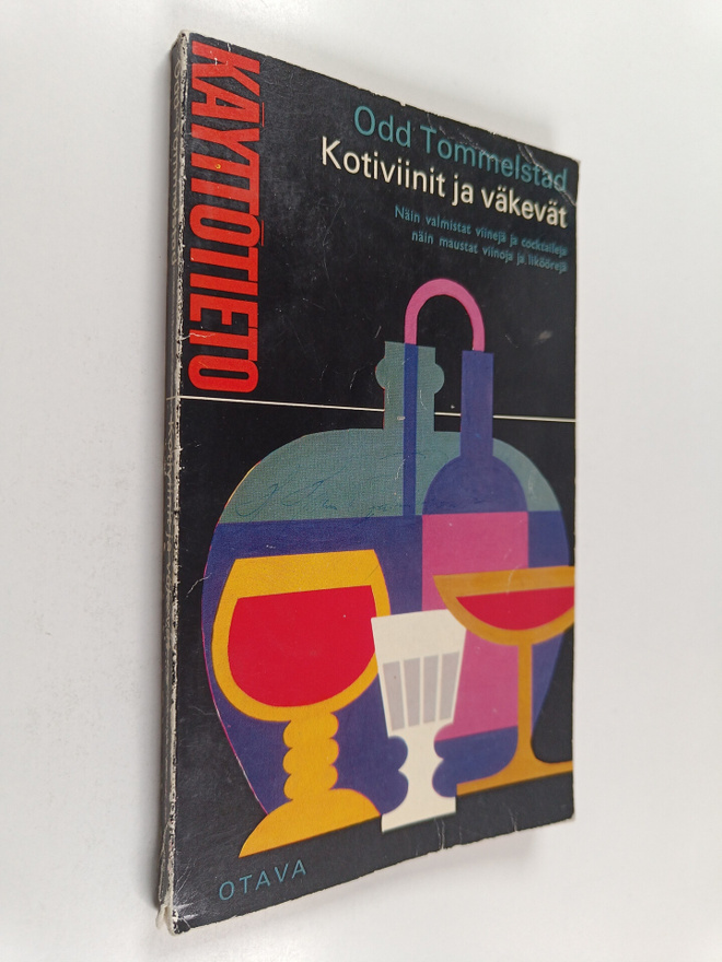 Odd Tommelstad : Kotiviinit ja väkevät : Näin valmistat v...