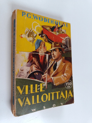 P. G. Wodehouse : Ville Valloittaja : hänen hyökkäyksensä...