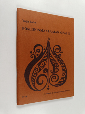 Tuija Laine : Posliininmaalaajan opas 2 : Perustietoutta ...
