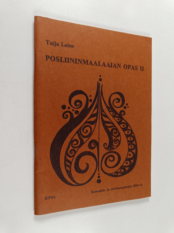Tuija Laine : Posliininmaalaajan opas 2 : Perustietoutta ...