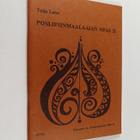 Tuija Laine : Posliininmaalaajan opas 2 : Perustietoutta ... - pikkukuva 1