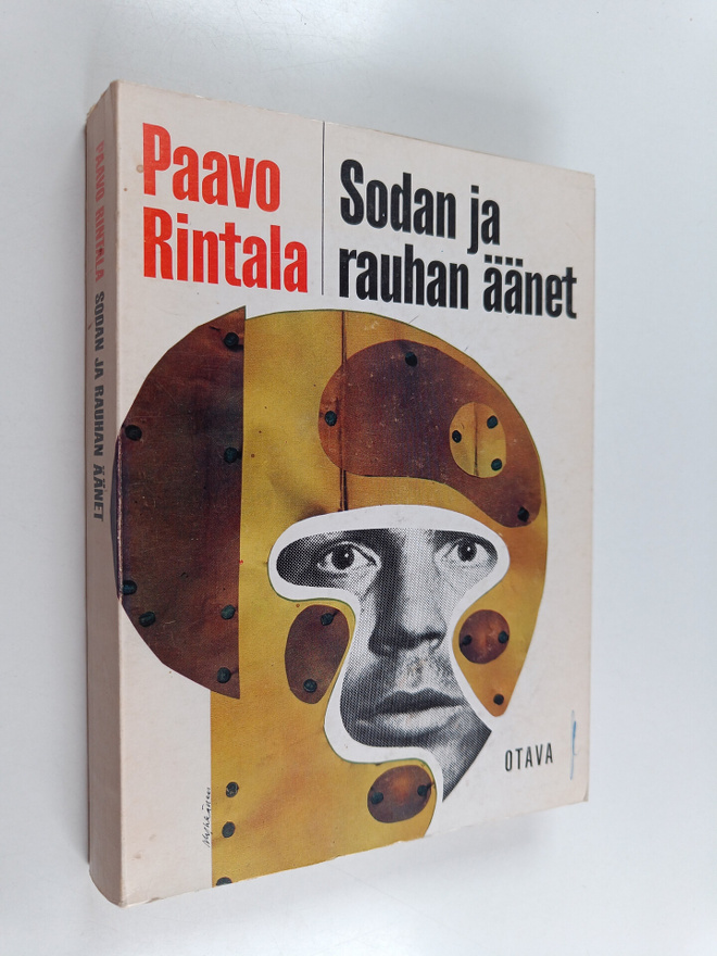 Paavo Rintala : Sodan ja rauhan äänet