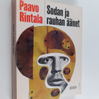 Paavo Rintala : Sodan ja rauhan äänet - pikkukuva 1