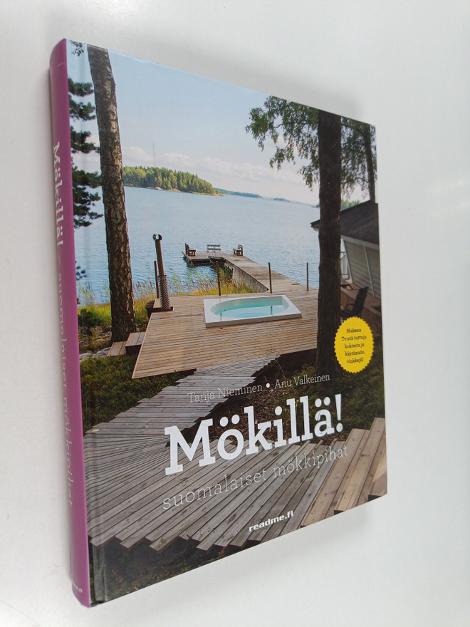 Tanja Nieminen ym. : Mökillä! : Suomalaiset mökkipihat (s...