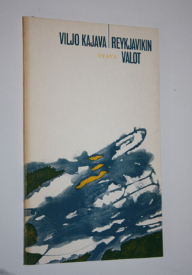 Viljo Kajava : Reykjavikin valot : runoja