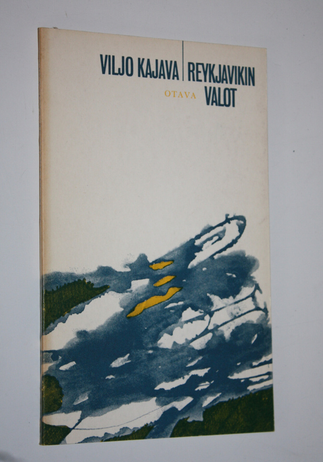 Viljo Kajava : Reykjavikin valot : runoja