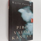 Karin Fossum : Piru valoa kantaa - pikkukuva 1
