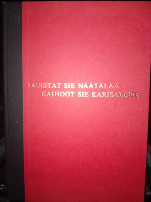 Muistat sie Näätälää kaihoot sie Karisalmee ( SIS POSTIKULU