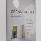 Taina (toim.) Parviainen : Käännekohta - pikkukuva 1