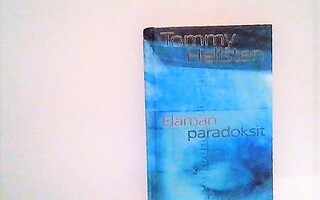 ELÄMÄN PARADOKSIT  Tommy Hellsten
