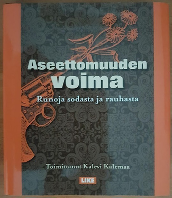 Kalevi Kalemaa (toim.): Aseettomuuden voima