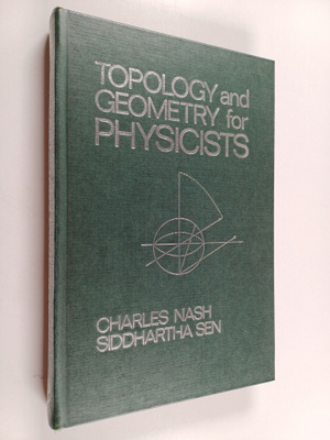 Charles Nash ym. : Topology and Geometry for Physicists