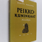 Pentti Holappa : Peikkokuninkaat : Novelleja - pikkukuva 1