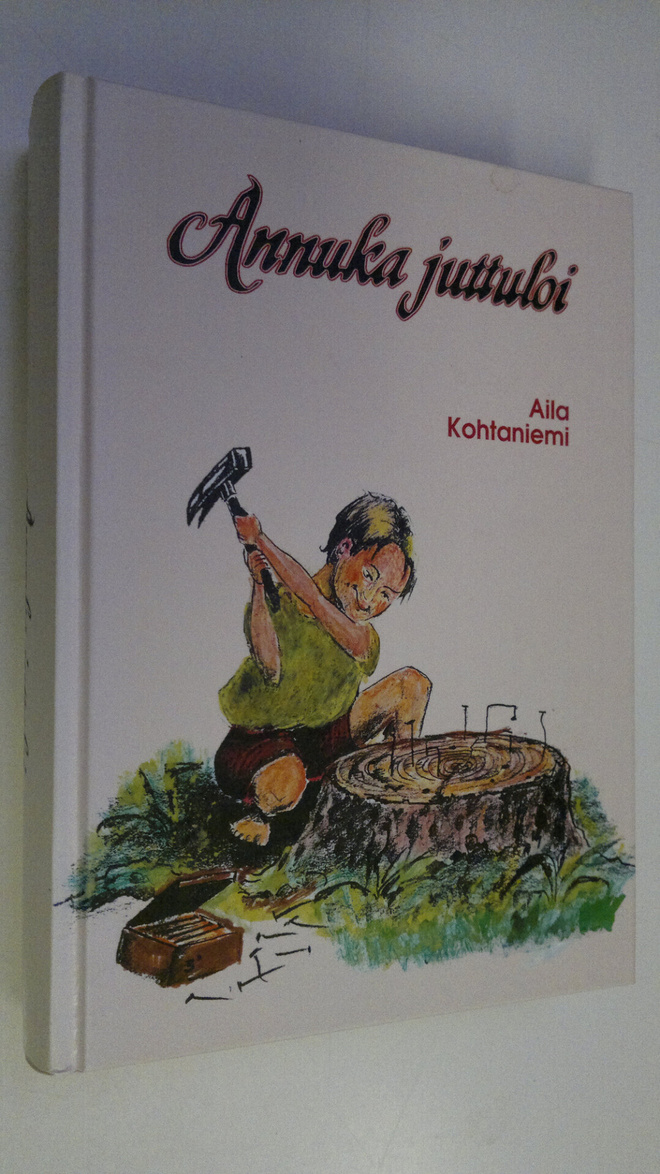 Aila Kohtaniemi : Annuka juttuloi (signeerattu)