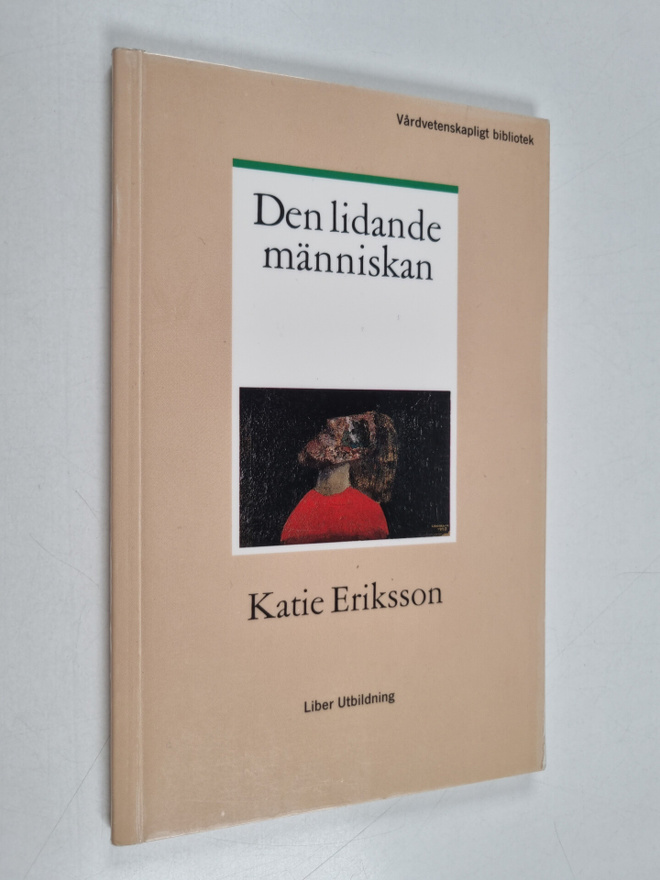 Katie Eriksson : Den lidande människan
