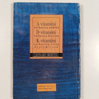 Leonard Mervyn : A-, D- ja K-vitamiinit - pikkukuva 2