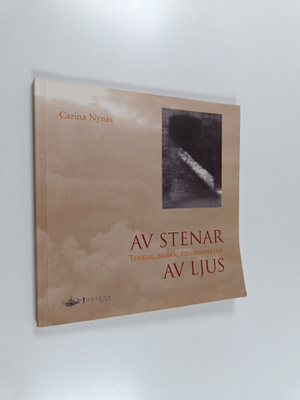Carina Nynäs : Av stenar, av ljus : tankar, böner, pilgri...