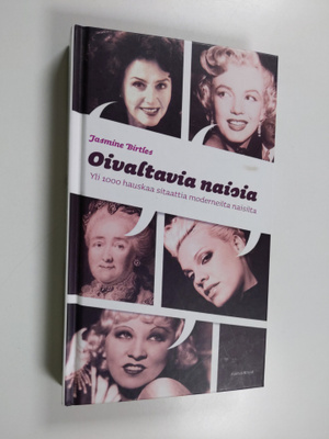 Oivaltavia naisia : yli 1000 hauskaa sitaattia moderneilt...