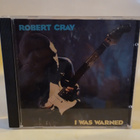 ROBERT CRAY: I WAS WRNED (CD) - pikkukuva 1