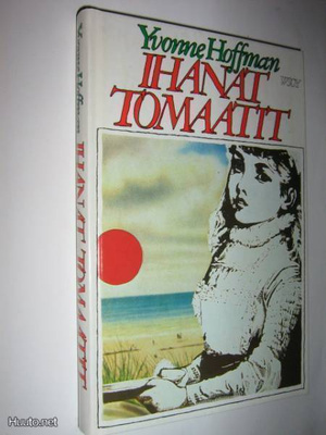 Yvonne Hoffman : Ihanat tomaatit - 1.p 1984
