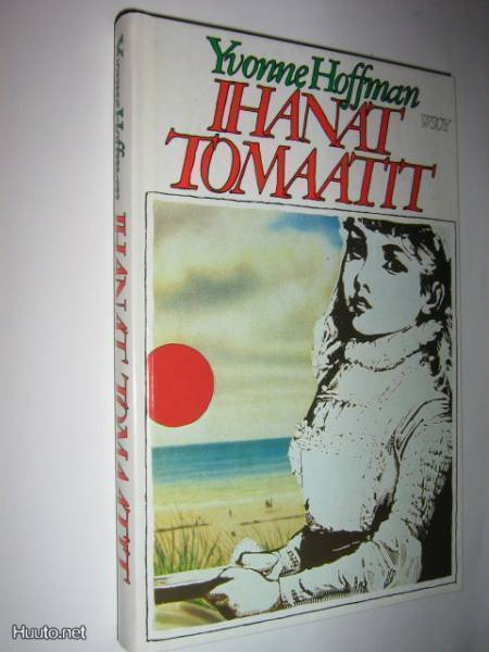 Yvonne Hoffman : Ihanat tomaatit - 1.p 1984