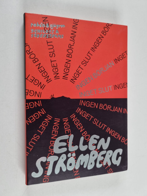 Ellen Strömberg : Ingen början inget slut