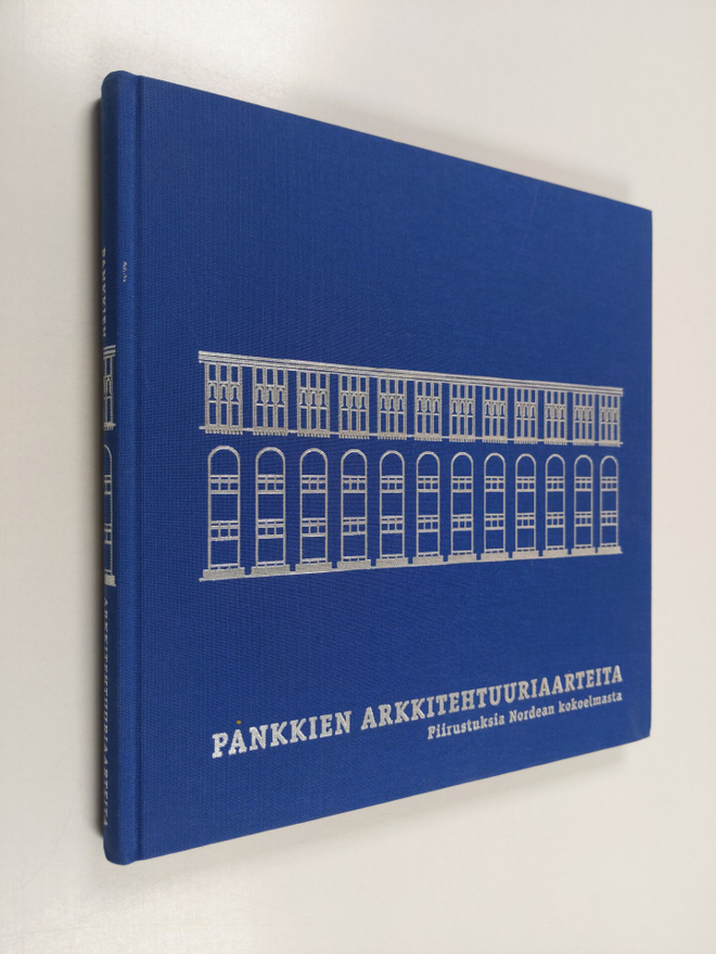 Eija Rauske : Pankkien arkkitehtuuriaarteita : piirustuks...